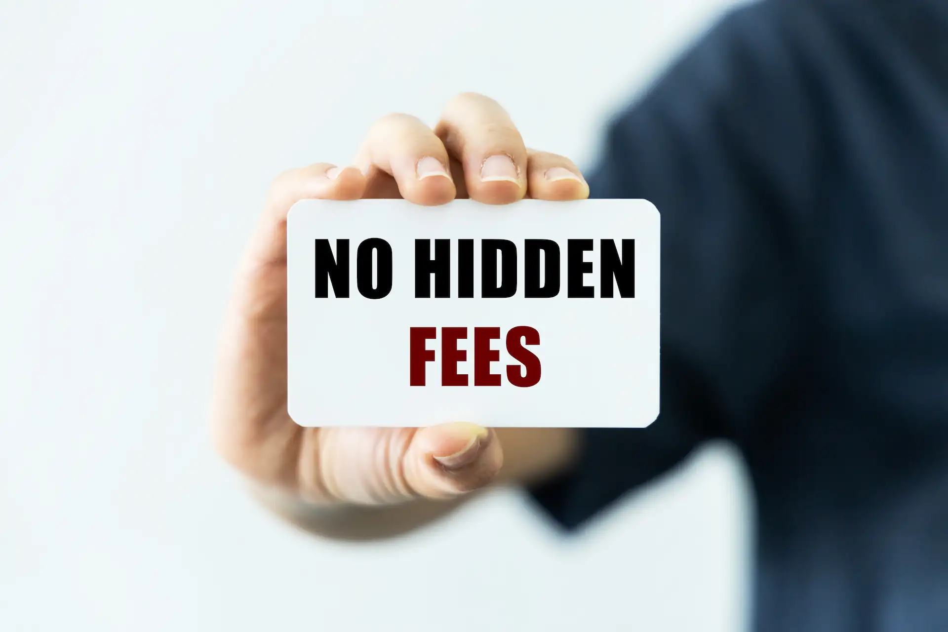 No hidden fees